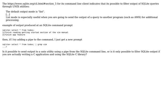 Unix & Linux: SQLite command line: How do you pipe output to a UNIX utility? смотреть онлайн