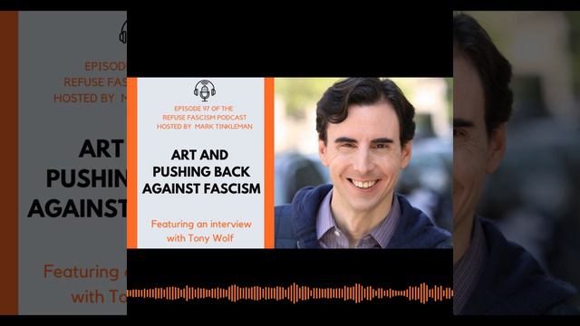 Ep. 97: Art and Pushing Back Against Fascism w Tony Wolf смотреть онлайн