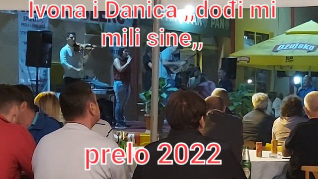 prelo 2022 Danica i Ivona ,,Dođi mi sine mili,, смотреть онлайн