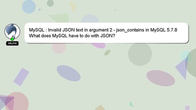MySQL : Invalid JSON text in argument 2 - json_contains in MySQL 5.7.8 смотреть онлайн