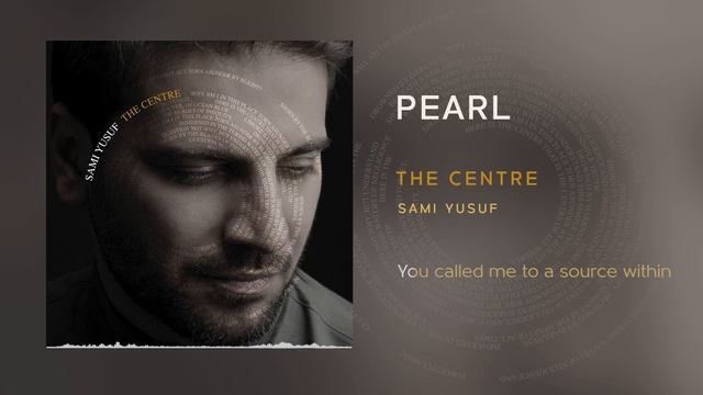 Sami Yusuf - Pearl (Lyric Video)