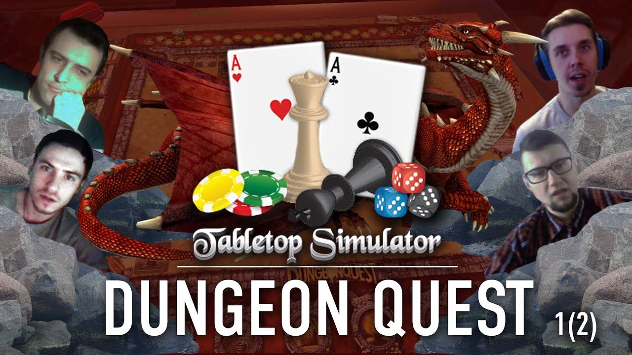 Играем в «Dungeon Quest» на Tabletop Simulator. Часть 1/2