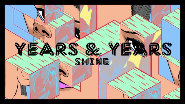 Years & Years - Shine смотреть онлайн