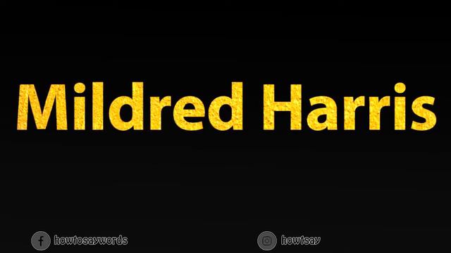 How To Pronounce Mildred Harris смотреть онлайн
