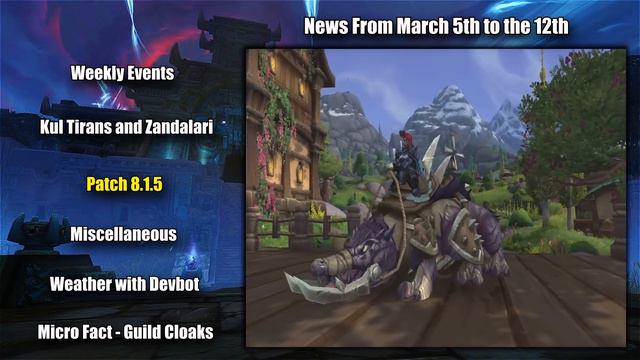 Bite Sized WoW News - Patch 8.1.5 смотреть онлайн