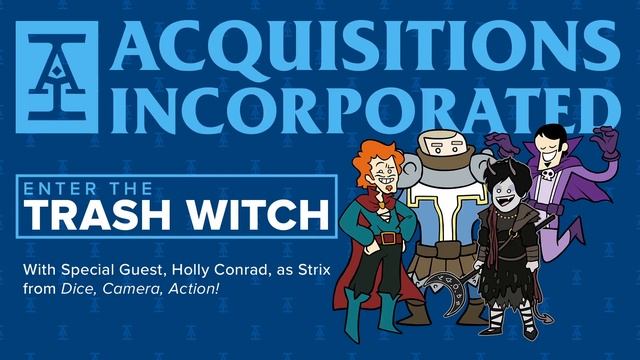Acquisitions Incorporated: Enter the Trash Witch смотреть онлайн