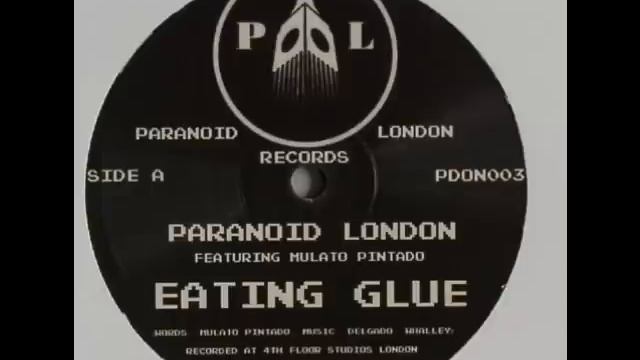 Paranoid London - Eating Glue смотреть онлайн