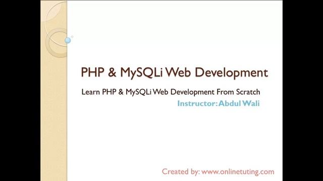 Chapter 1 - Introduction to PHP & MySQLi смотреть онлайн