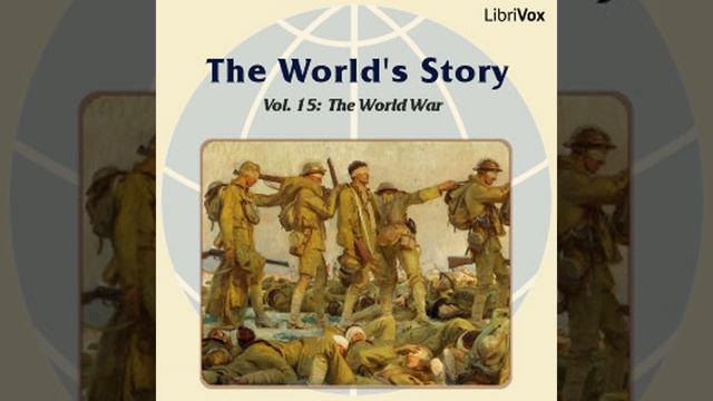 The World’s Story Volume XV: The World War by Horatio W. Dresser Part 3/3 | Full Audio Book смотреть онлайн