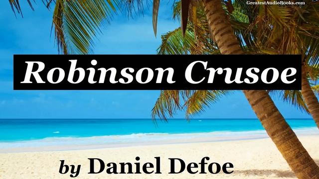 ROBINSON CRUSOE by Daniel Defoe - FULL AudioBook | Greatest?AudioBooks смотреть онлайн