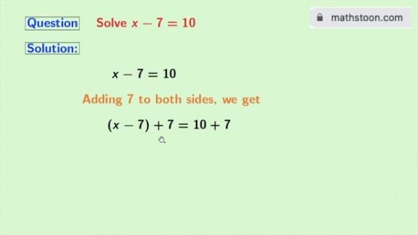 Solve x-7=10 (Linear Equation)