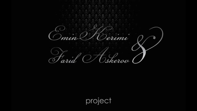Emin Kerimi & Farid Askerov Project - If I Could смотреть онлайн