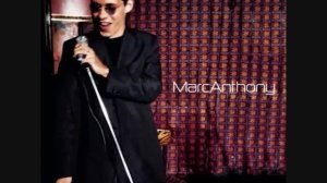 Marc Anthony - You Sang to Me