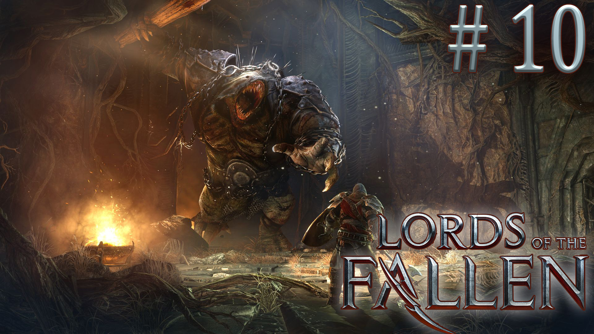 Босс - Зверь. Lords of the Fallen # 10