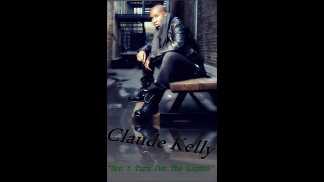Claude Kelly - Don't Turn Out The Lights "Exclusive 2012 HD" смотреть онлайн