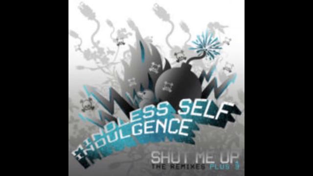 Mindless Self Indulgence Shut Me Up смотреть онлайн