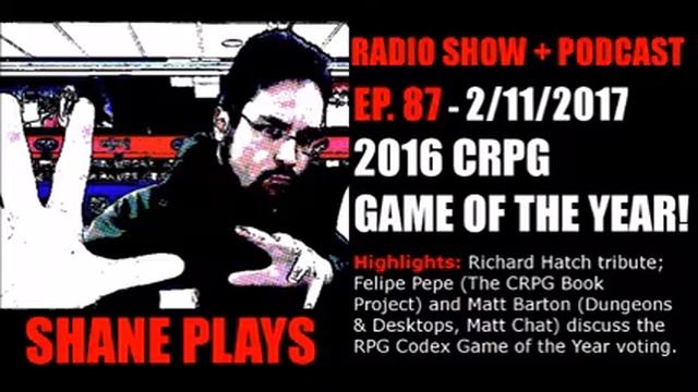 2016 CRPG Game of the Year! - Shane Plays Radio Ep. 87 смотреть онлайн