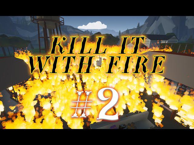 Kill It With Fire #2 прохождение смотреть онлайн