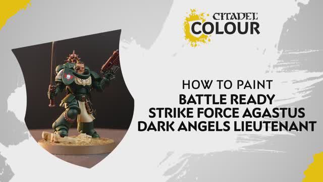Warhammer 40000 How To Paint - Battle Ready Strike Force Agastus - Dark Angels Lieutenant