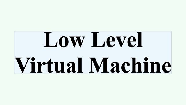 Low Level Virtual Machine смотреть онлайн