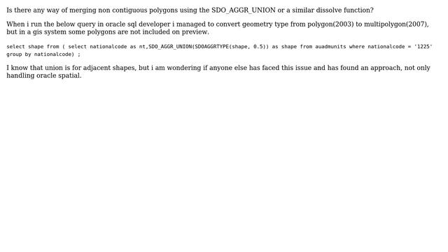 GIS: Merging non-contiguous polygons using Oracle Spatial union functions? смотреть онлайн