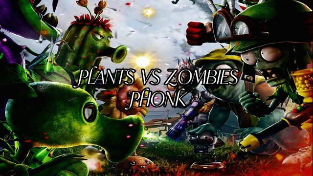 RXDXVIL - PLANTS VS ZOMBIES PHONK THEME смотреть онлайн