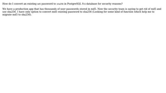 Databases: PostgreSQL - 9.x convert MD5 password to SHA256 смотреть онлайн
