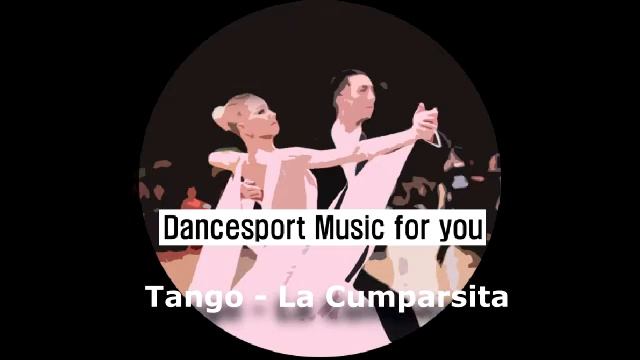 (Tango - Ballroom Dance) Dancesport Music for you - La Cumparsita смотреть онлайн