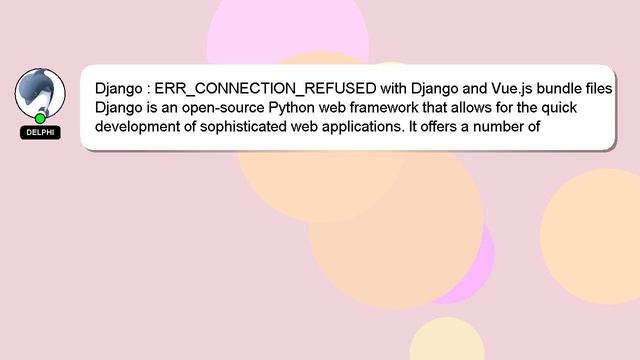 Django : ERR_CONNECTION_REFUSED with Django and Vue.js bundle files смотреть онлайн