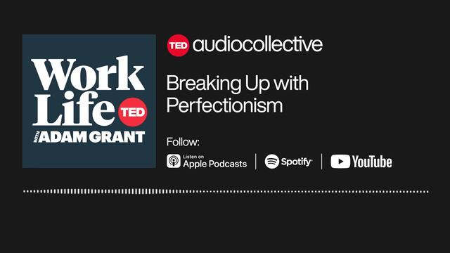 Breaking Up with Perfectionism | WorkLife with Adam Grant смотреть онлайн