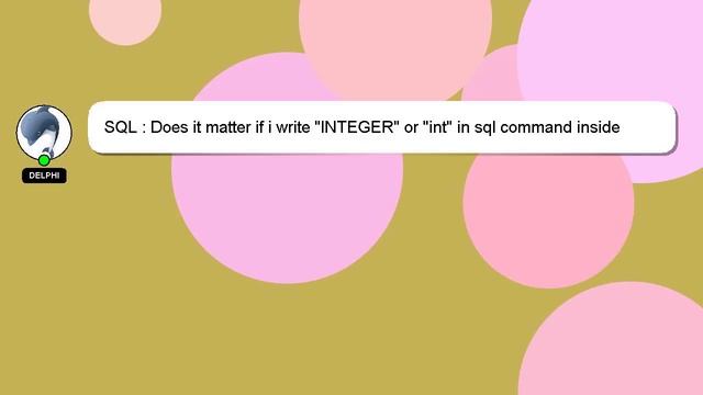 SQL : Does it matter if i write "INTEGER" or "int" in sql command inside java?[sqlite] смотреть онлайн