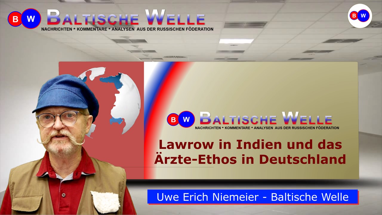 Lawrow In Indien Und Das Ärzte-Ethos In Deutschland