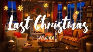 Wham! - Last Christmas