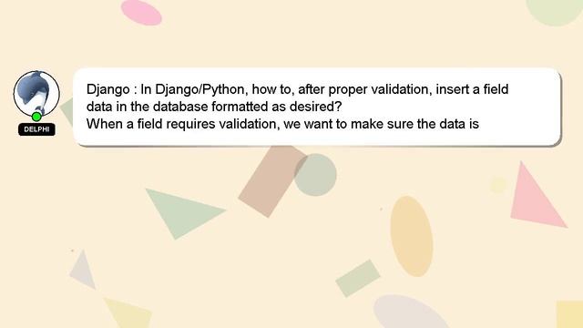Django : In Django/Python, how to, after proper validation, insert a field data in the database for смотреть онлайн