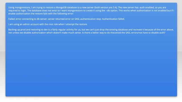 Use mongorestore to restore a database to MongoDB (3.4) with --auth enabled, SASL error смотреть онлайн