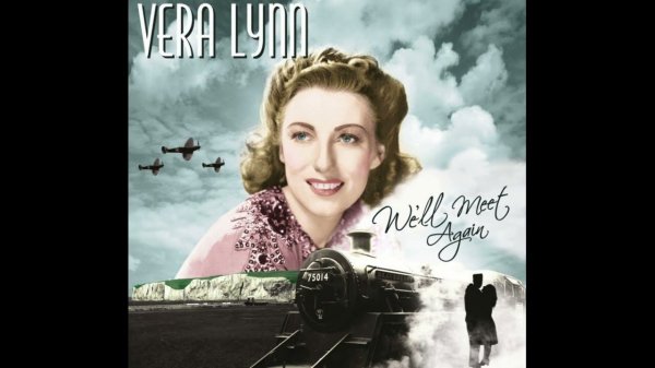 Vera Lynn - We'll Meet Again (1939) / Перевод на русский язык