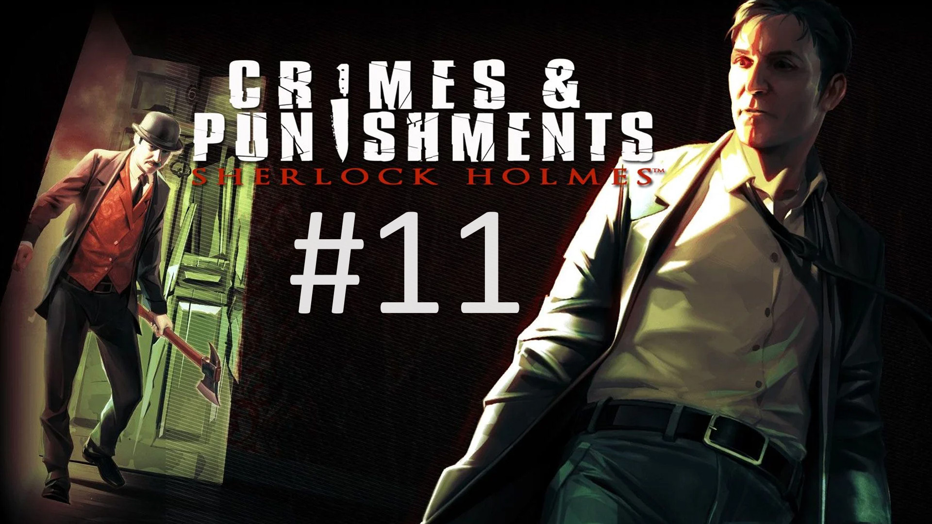 Прохождение Sherlock Holmes: Crimes and Punishments - Прогулка в лунном свете. Часть 1