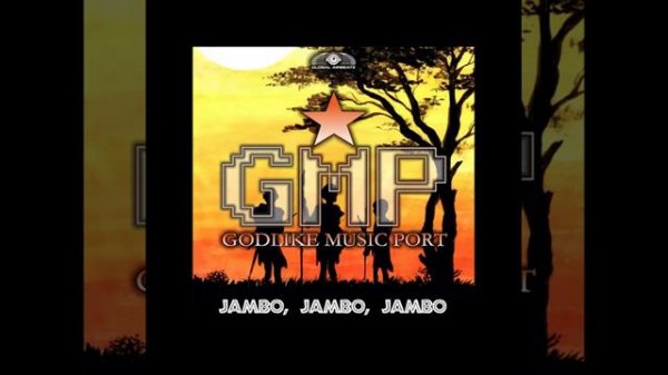 Godlike music port "Jambo, Jambo, Jambo" (Jesse Steinberg Edit) (DFM MIX)