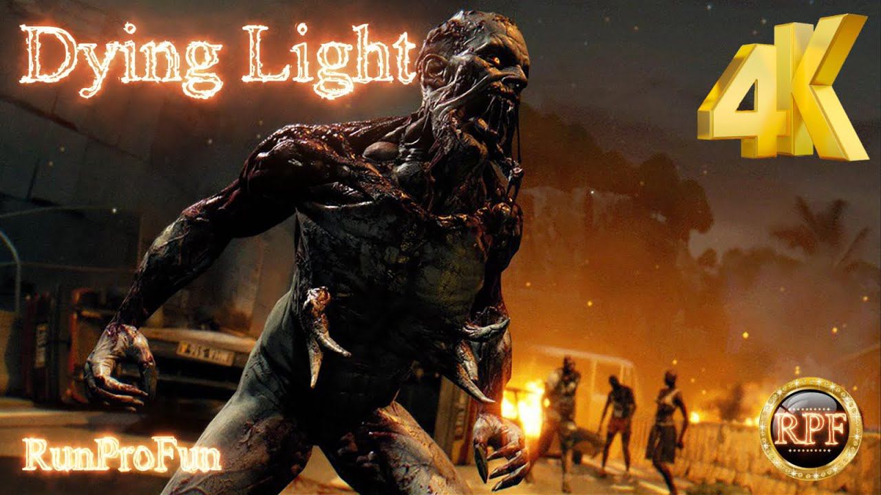 Dying Light - Игрофильм 4K Ultra