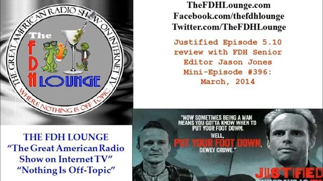 Mini-Episode #396 - March 2014 - Justified Episode 5.10 review смотреть онлайн