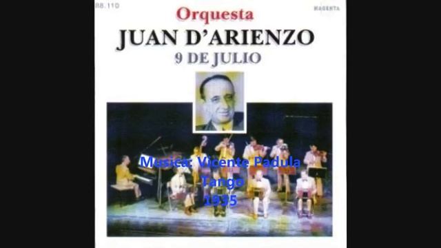 JUAN D'ARIENZO - 9 DE JULIO - TANGO INSTRUMENTAL - 1935 смотреть онлайн