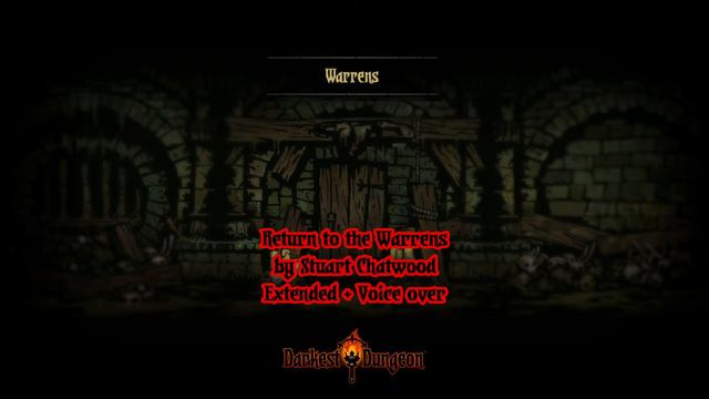 Darkest Dungeon OST - Return to the Warrens [Extended + Narrator Voice Over] смотреть онлайн
