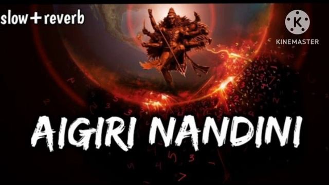 AIGIRI NANDINI ( SLOWED + REVERB) DEVOTIONAL SONG | Lofi Boy Adarsh |