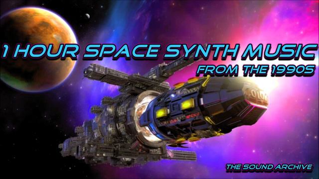 1 Hour Space Synth Music From The 1990s HD