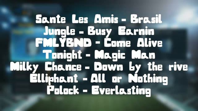 FIFA 15 SOUNDTRACK! смотреть онлайн