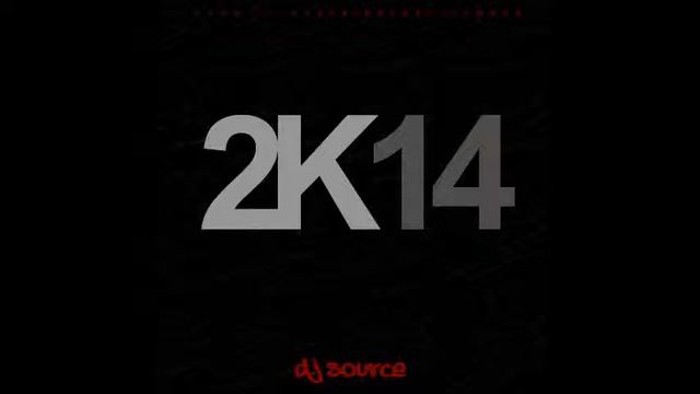 2K14 - DJ Source смотреть онлайн