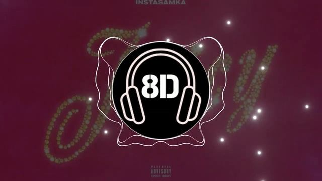 INSTASAMKA - Juisy (8D AUDIO) смотреть онлайн