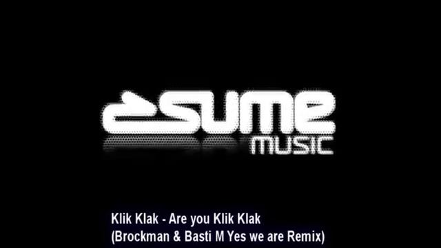 Klik Klak - Are You Klik Klak (Brockman & Basti M Yes We Are Remix)