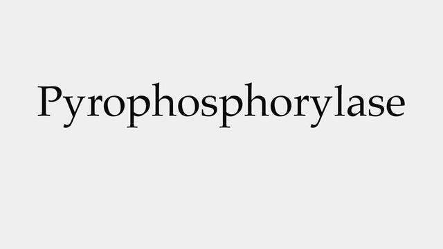 How to Pronounce Pyrophosphorylase смотреть онлайн