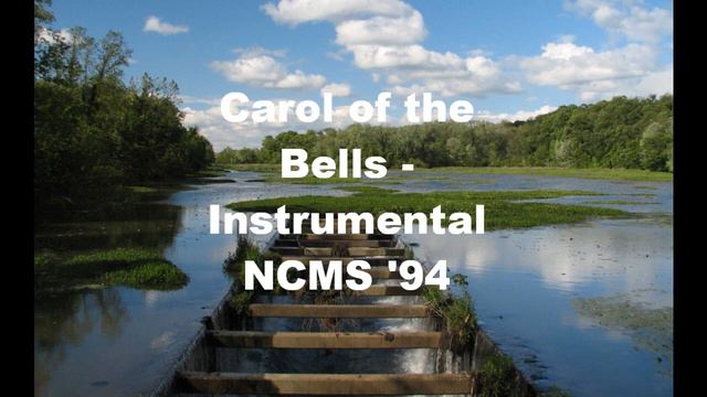 Carol of the Bells - Instrumental NCMS 94 Alt Version смотреть онлайн